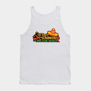 Get Out Your Sombrero Tank Top